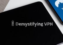 Demystifying VPNs: Understanding the Basics and Their Importance